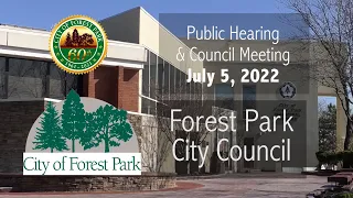 Forest Park Public Hearing & City Council Meeting of July 5, 2022