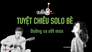 KỸ THUẬT SOLO BÈ TRÊN GUITAR | BÀI 5 GUITAR 8 PHÚT VOL.3