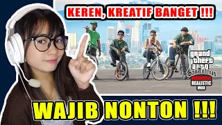 REACTION GTA SAN ANDREAS REALISTIC - INDONESIA | KEREN + KREATIF BANGET !!! KALIAN WAJIB NONTON INI