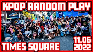 [KPOP IN PUBLIC NYC - TIMES SQUARE] RANDOM PLAY DANCE CHALLENGE 2022.11.06