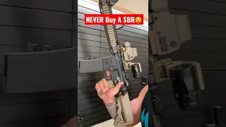 NEVER Buy A SBR😵