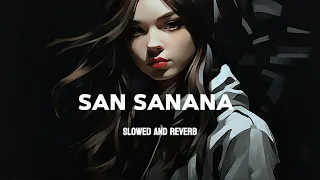 San Sanana || song || edit audio || Slowed and Reverb || Shah Rukh Khan,Kareena| Bass Boosted