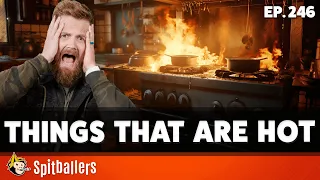 Hoverbowls & Things That Are Hot - Episode 246 - Spitballers Comedy Show