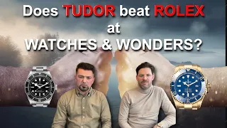 Does TUDOR beat ROLEX at Watches & Wonders 2024?