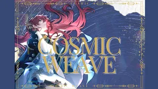 Cosmic Weave / A Himeko Honkai: Star Rail Original Fansong #MultiverseVistas