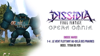 Final Fantasy Dissidia Opera Omnia - Boss 01 : Titan de Fer [Hard]