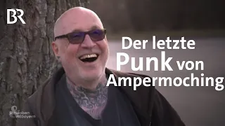 Subkultur im Dorfidyll: Die Punks von Ampermoching | Schwaben & Altbayern | BR