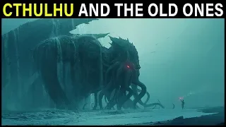 The God Cthulhu (and other Lovecraftian OLD ONES) Explained | Cthulhu Mythos Lore