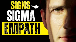 15 Signs You Are A Sigma Empath #sigmamale