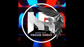 Nelver - Proud Eagle Radio Show #520 [Pirate Station Online] (15-05-2024)