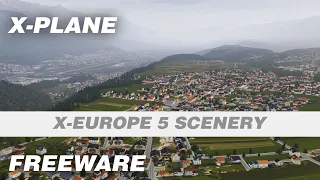 X-EUROPE 5 Freeware Scenery Trailer/Demonstration Video for X-Plane 11