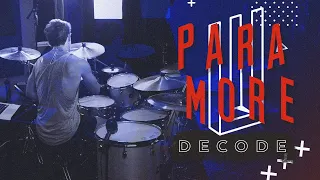 Ricardo Viana - Paramore - Decode (Drum Cover) (⅓)