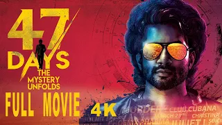 47 days | 4K | Satya dev latest Telugu  movies | Pradeep Maddali | Raghu Kunche | Pooja Jhaveri