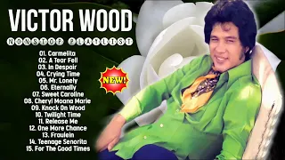 Victor Wood - Greatest Hits Full Album - Victor Wood Medley Songs Tagalog Love Songs 2023 ✨✨✨