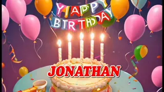 happy birthday JONATHAN - Jonathan Birthday Songs