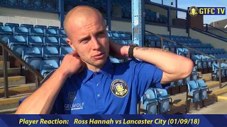 Player Reaction | Ross Hannah vs Lancaster City | 01/09/18