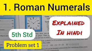 5th Std - Mathematics - Chapter 1 Roman numerals solved problem set 1 exercise in hindi - calss 5