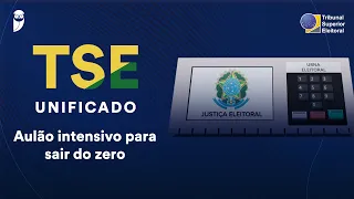 TSE Unificado - Aulão intensivo para sair do zero