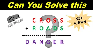 Cryptarithmetic Tutorial | Problem #3 |  Cross+Roads=Danger Problem | For CAT
