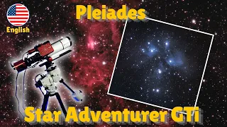 The Pleaides with the Star Adventurer GTi