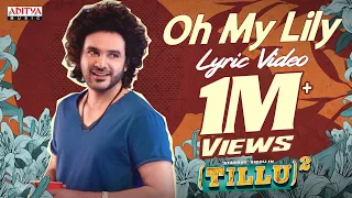 Oh My Lily Lyric Video | Tillu Square | Siddu, Anupama Parameswaran |Sreerama Chandra |Achu Rajamani