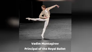 Vadim Muntagirov ~ The Royal Ballet