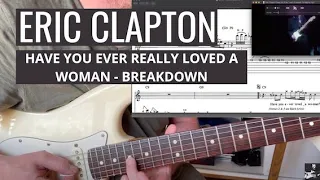 Have You Ever Loved A Woman - Eric Clapton 24 Nights -  Breakdown with Tabs