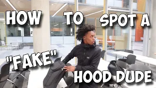 3 SIGNS A DUDE IS FAKE HOOD!