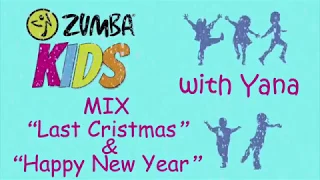 Zumba Kids with Yana - MIX "Last Cristmas" & "Happy New Year"