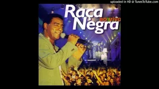 Raça Negra - Me Leva Junto Com Voce  (Ao Vivo 1999)