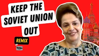 Keep The Soviet Union Out (Remix) - By Timbu Fun - feat. Dilma