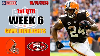 Cleveland Browns vs San Francisco 49ers GAME 1st QTR HIGHLIGHTS | 2023 Week 6 10/15/2023