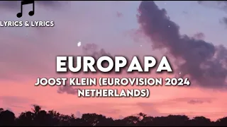 (EUROPAPA) (EUROVISON 2024 NETHERLANDS) Europapa - Joost Klein (lyrics)