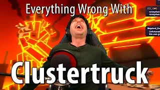 Everything Wrong With Clustertruck In 30 Minutes Or Less