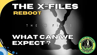 The X Files Reboot: What Can We Expect