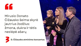 Mirusio Donato Čižausko šeima skyrė jautrius žodžius: žmona, dukra ir tėtis neslėpė ašarų