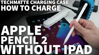 Apple Pencil 2 Charging Without iPad is Possible - TechMatte Apple Pencil 2 External Charging Case