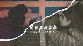 Ruposh [Slowed + Reverb] OST | Geo Entertainment | Haroon Kadwani | Kinza Hashmi | Wajhi Farooki