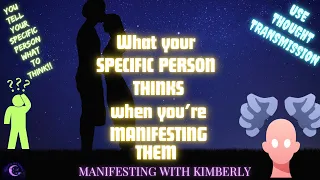 What your SPECIFIC PERSON THINKS when you’re MANIFESTING THEM | The Law of THOUGHT TRANSMISSION