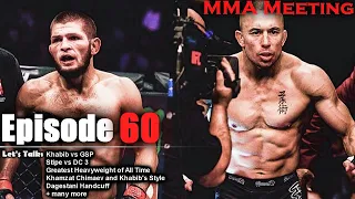 Let's Talk: Khabib vs GSP; Stipe vs DC 3 Talk; Khamzat Chimaev's Style + much more