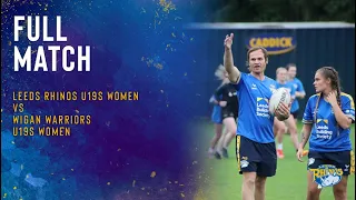 Full Game | Leeds Rhinos U19s Women vs Wigan Warriors U19s Women