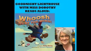 Kids Books Read Aloud "Whoosh Went the Wind" by Sally Derby read by Miss Dorothy