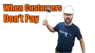 Customer Won't Pay Me | I Smash Them With A Hammer | THE HANDYMAN BUSINESS |