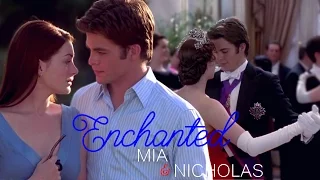 Enchanted || Mia and Nicholas