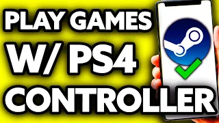 How To Play Steam Games with PS4 Controller (EASY!)