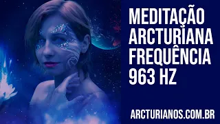 Meditação Arcturiana com Frequência 963 hz | 30 Códigos da Geometria Sagrada