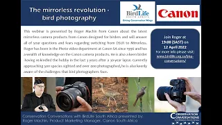 Conservation Conversations: Canon's Mirrorless Revolution - Roger Machin & Trevor Hardaker (12Apr22)
