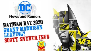 BATMAN DAY Details, Grant Morrison Leaving DC, Scott Snyder Update