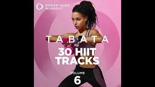 30 HIIT Tracks Vol. 6 (Tabata Music 20 Sec Work + 10 Sec Rest Cycle with Vocal Cues)