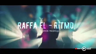 Raffa Fl x HUGEL - EL RITMO (KROB MashUp) 2k23